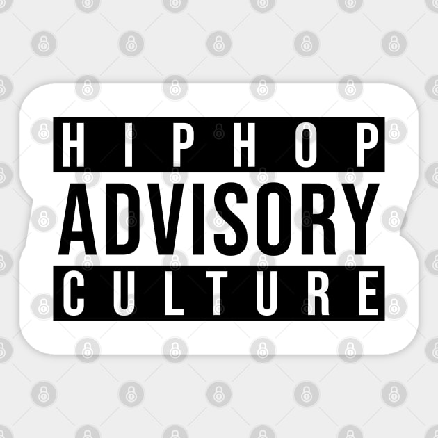 Advisory - Hip-Hop Culture Sticker by UrbanLifeApparel